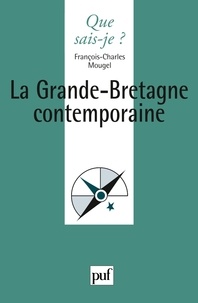 François-Charles Mougel - La Grande-Bretagne contemporaine.
