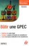 François Charleux et Patrick Debieuvre - Bâtir une GPEC.