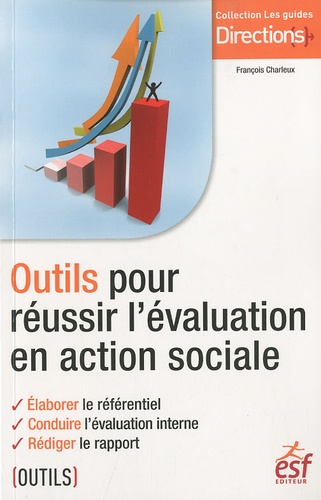François Charleux - Outils pour réussir l'évaluation en action sociale.