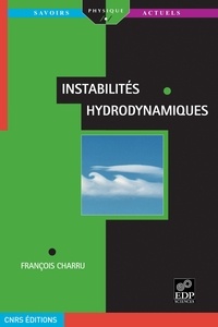 François Charru - Instabilité hydrodynamiques.