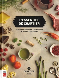 Lessentiel de Chartier - LABC des harmonies aromatiques à table et en cuisine.pdf