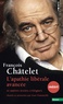 François Châtelet - L'apathie libérale avancée - Et autres textes critiques (1961-1985).