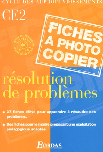 François Chaufour - Résolution de problèmes CE2 Cycle des approfondissements. - Fiches à photocopier.