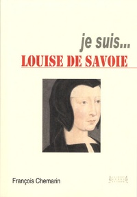 Je suis... Louise de Savoie.pdf