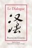 François Cheng - Le Dialogue - Une passion pour la langue française.