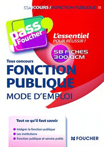 François Chevalier et Anne-Sophie Hardy-Dournes - Fonction publique, mode d'emploi - Concours Fonction Publique.