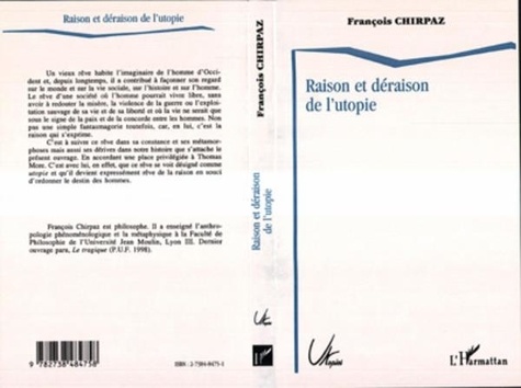 François Chirpaz - Raison et déraison de l'utopie.