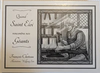 Quand Saint Eloi rencontra les géants
