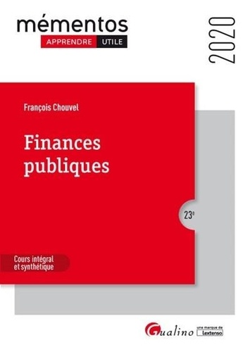 Finances publiques. Cours intégral et synthétique  Edition 2020