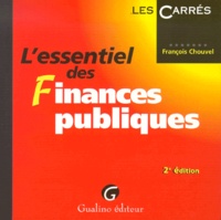 François Chouvel - L'Essentiel Des Finances Publiques. 2eme Edition.