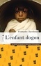 François Claerhout - L'enfant dogon - Au Mali, la fabuleuse histoire d'Amagana.