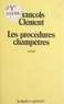 François Clément - Les Procédures champêtres.