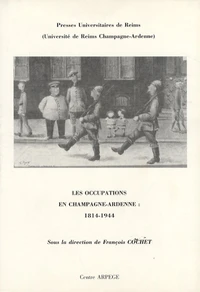 Les occupations en Champagne-Ardenne : 1814-1944