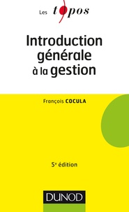 François Cocula - Introduction générale à la gestion - 5e édition.