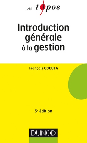 François Cocula - Introduction générale à la gestion - 5e édition.