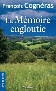 François Cognéras - La mémoire engloutie.