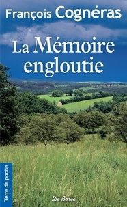 François Cognéras - La mémoire engloutie.