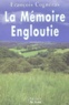 François Cognéras - La mémoire engloutie.