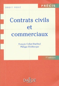 François Collart Dutilleul et Philippe Delebecque - Contrats civils et commerciaux.
