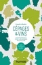 François Collombet - Cépages & vins - Ces raisins qui font les bonnes bouteilles.