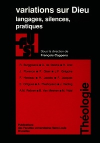 François Coppens - Variations sur Dieu - Langages, sciences, pratiques.