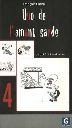 François Cornu - Duo de l'amant sarde - GastroPolar sardonique Script 4.