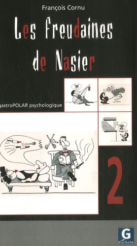 François Cornu - Les freudaines de Nasier - GastroPolar psychologique Script 2.