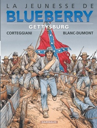 François Corteggiani et Michel Blanc-Dumont - La jeunesse de Blueberry Tome 20 : Gettysburg.