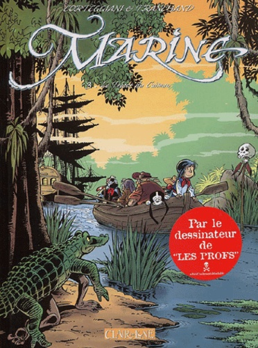 François Corteggiani et Pierre Tranchand - Marine Tome 3 : Le trésor du caïman.