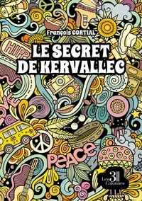 François Cortial - Le secret de Kervallec.