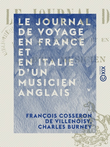 Le Journal de voyage en France et en Italie d'un musicien anglais