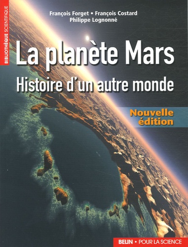 La planète Mars. Histoire d'un autre monde  édition revue et augmentée