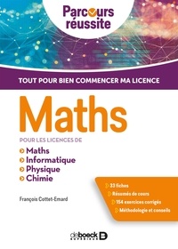 François Cottet-Emard - Maths pour les licences de Maths, Informatique, Physique, Chimie.
