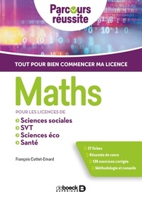 François Cottet-Emard - Maths pour les licences de Sciences éco, Sciences sociales, SVT, PACES.