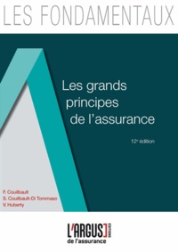 François Couilbault et Stéphanie Couilbault-Di Tommaso - Les grands principes de l'assurance.