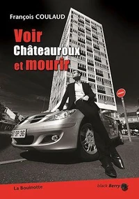 Voir Châteauroux et mourir