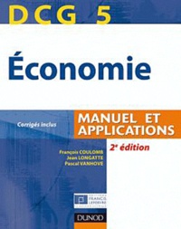 François Coulomb et Jean Longatte - Economie DCG 5 - Manuel et applications.