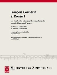 François Couperin - 9ème Concert - de «Les Goûts-réunis ou Nouveaux Concerts» Intitulé «Ritratto dell' amore». flute and basso continuo..