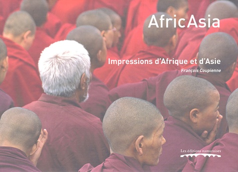 François Coupienne - Afric Asia - Impressions d'Afrique et d'Asie.