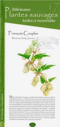 François Couplan - Délicieuses plantes sauvages faciles à reconnaître.