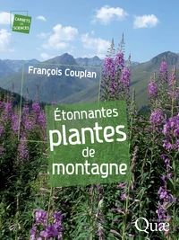 Etonnantes plantes de montagne