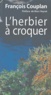 François Couplan - L'herbier à croquer.