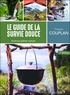 François Couplan - Le guide de la survie douce - Vivre en pleine nature.