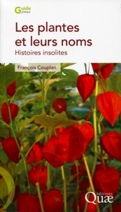François Couplan - Les plantes et leurs noms - Histoires insolites.