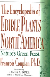 The Encyclopedia of Edible Plants of North America