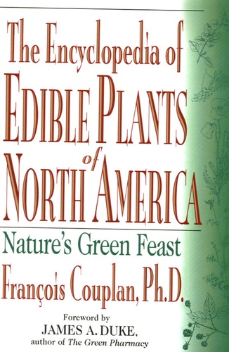 François Couplan - The Encyclopedia of Edible Plants of North America.