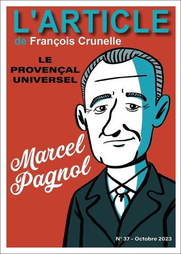 Marcel Pagnol. Le Provençal universel