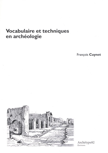 Vocabulaire et techniques en archéologie