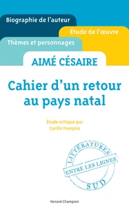 Cahier d'un retour au pays natal, Aimé Césaire : étude critique
