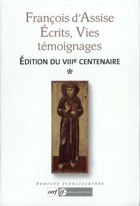 François D'assise. - François d'Assise, écrits - Edition du VIIIe centenaire.